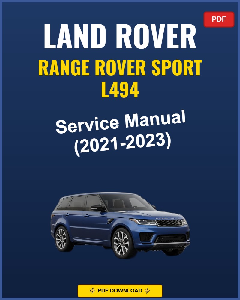 Range Rover Sport L494 2021-2023 Repair Workshop Manual | 2021 2022 2023
