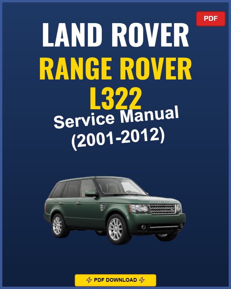 Land Rover Range Rover L322 2001-2012 Repair Workshop Manual | 2001 2002 200