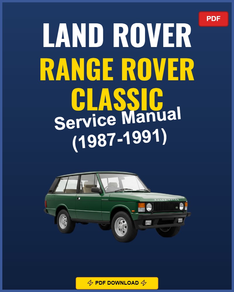 Land Rover Range Rover Classic 1987-1991 Repair Workshop Manual | 1987 1988