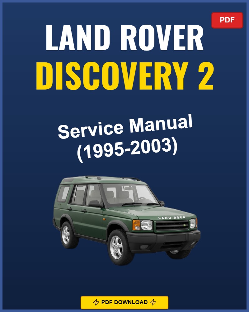 Land Rover Discovery 2 1995-2003 Repair Workshop Manual | 1995 1996 1997