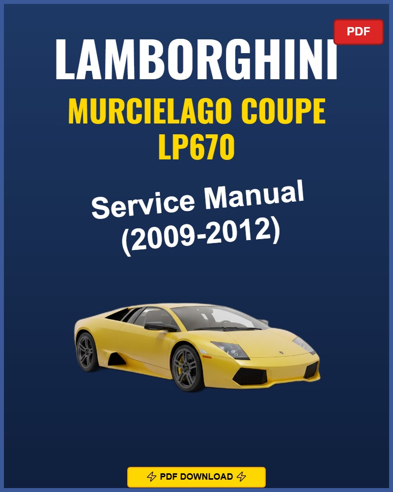 Lamborghini Murcielago Coupe Lp670 2009 Repair Workshop Manual | 2009