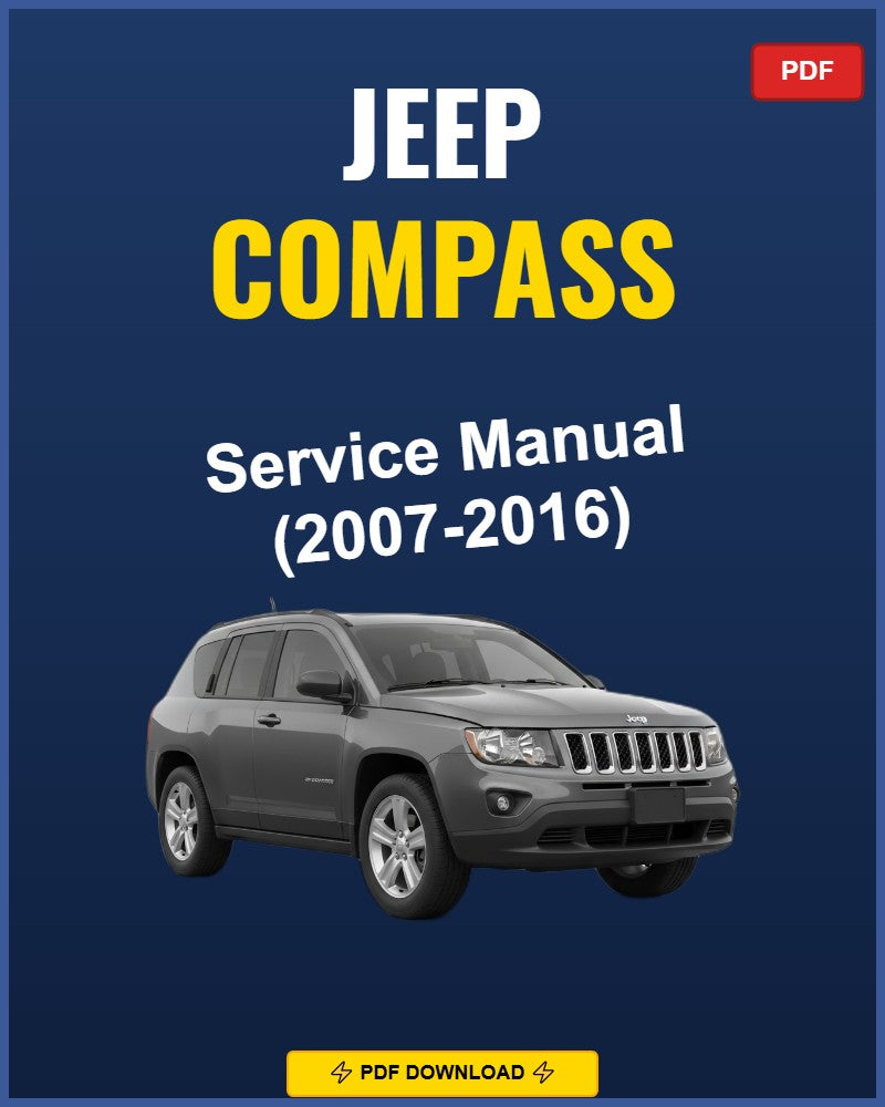 Jeep Compass 2007-2016 Repair Workshop Manual | 2007 2008 2009 2010 2011 201