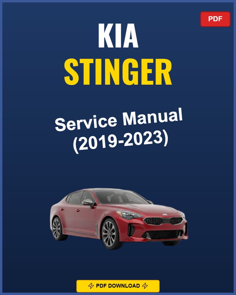Kia Stinger 2019-2023 Repair Workshop Manual | 2019 2020 2021 2022 2023