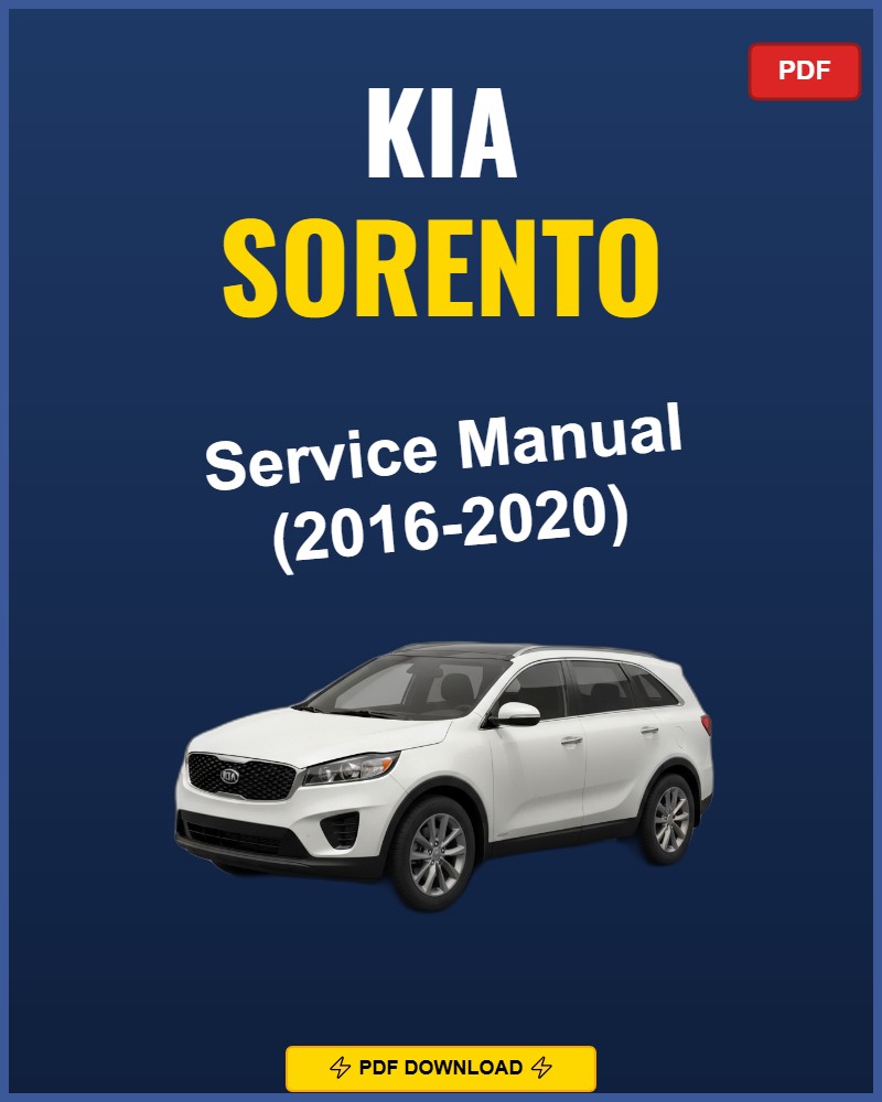 Kia Sorento 2016-2020 Repair Workshop Manual | 2016 2017 2018 2019 2020