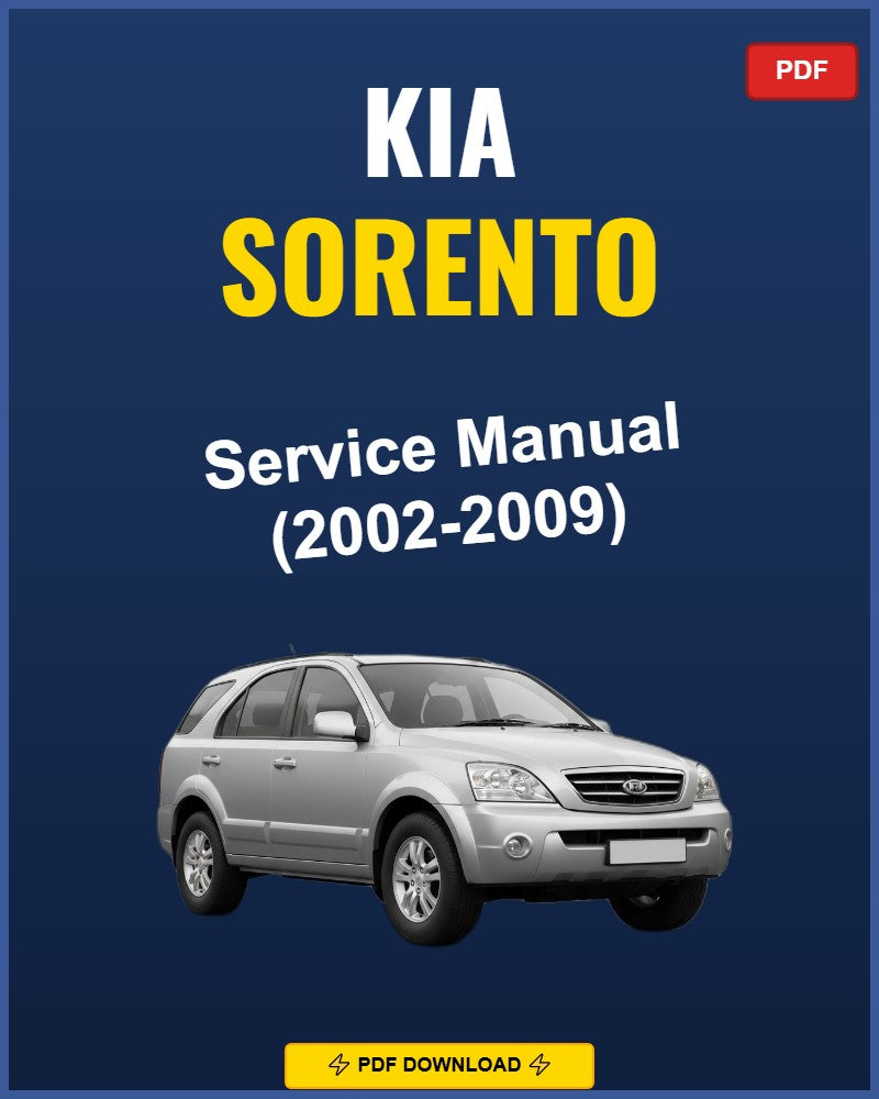 Kia Sorento 2002-2009 Repair Workshop Manual | 2002 2003 2004 2005 2006 2007