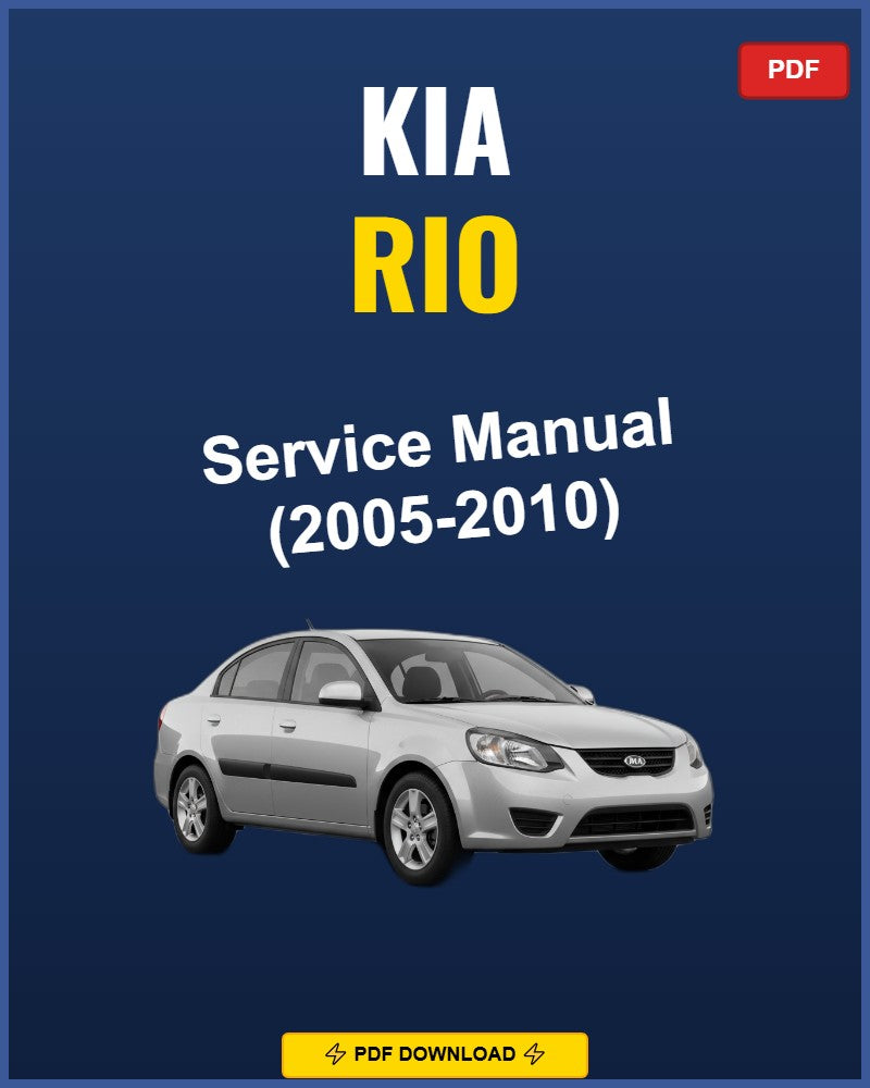 Kia Rio 2005-2010 Repair Workshop Manual | 2005 2006 2007 2008 2009 2010