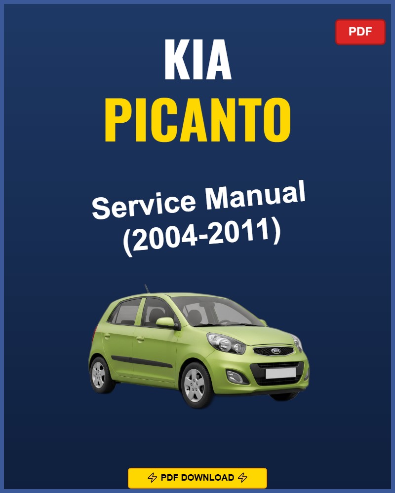 Kia Picanto 2004-2011 Repair Workshop Manual | 2004 2005 2006 2007 2008