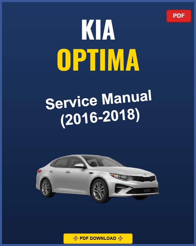 Kia Optima 2016-2018 Repair Workshop Manual | 2016 2017 2018