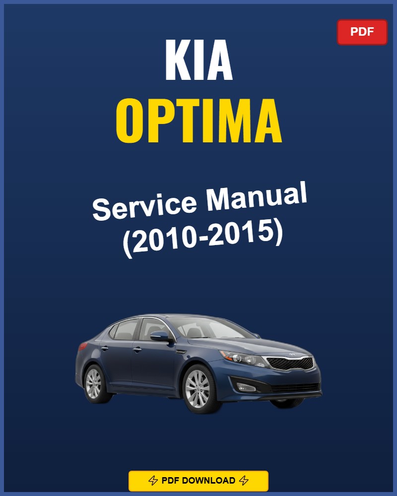 Kia Optima 2010-2015 Repair Workshop Manual | 2010 2011 2012 2013 2014 2015
