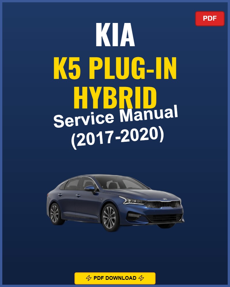Kia K5 Plug-In Hybrid 2017-2020 Repair Workshop Manual | 2017