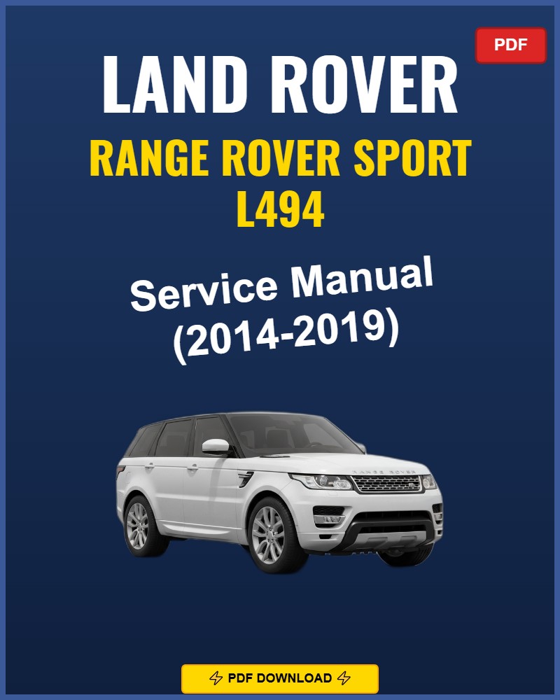 Land Rover Range Rover Sport L494 2014-2019 Repair Workshop Manual | 2014