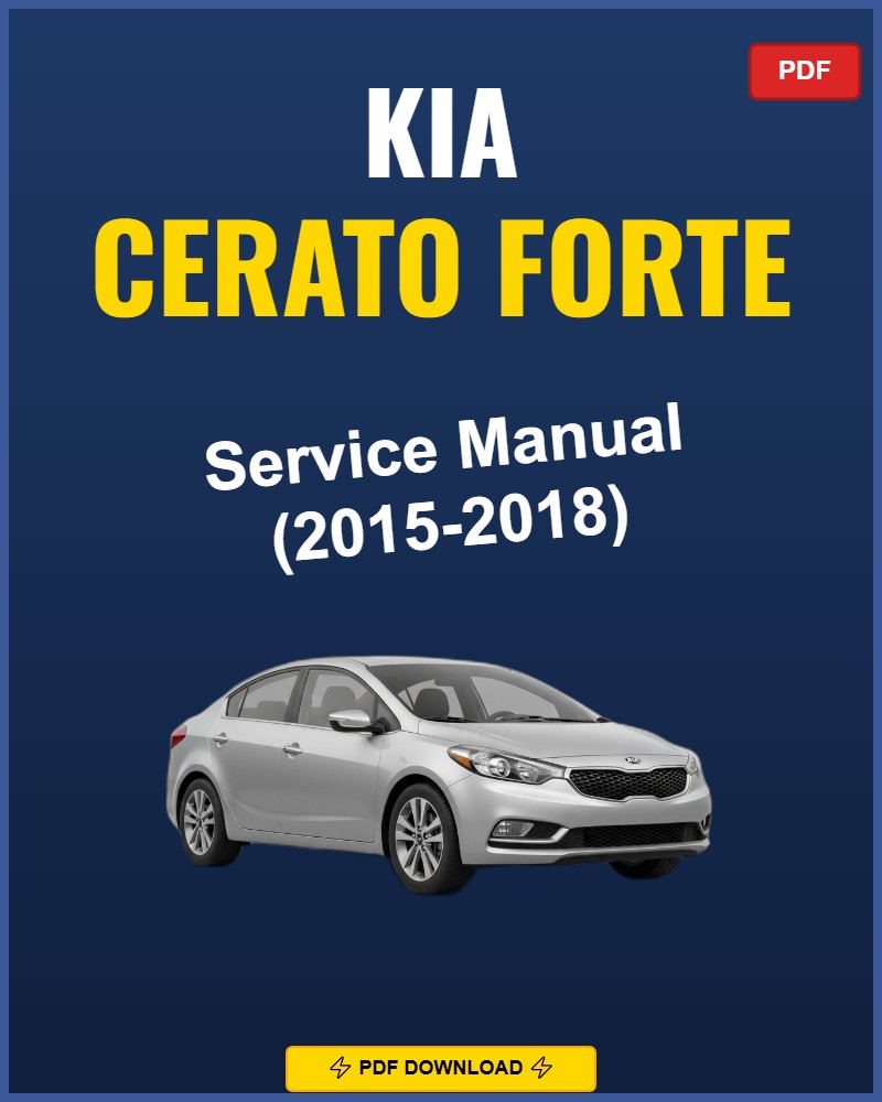 Kia Cerato Forte 2015-2018 Repair Workshop Manual | 2015 2016 2017 2018