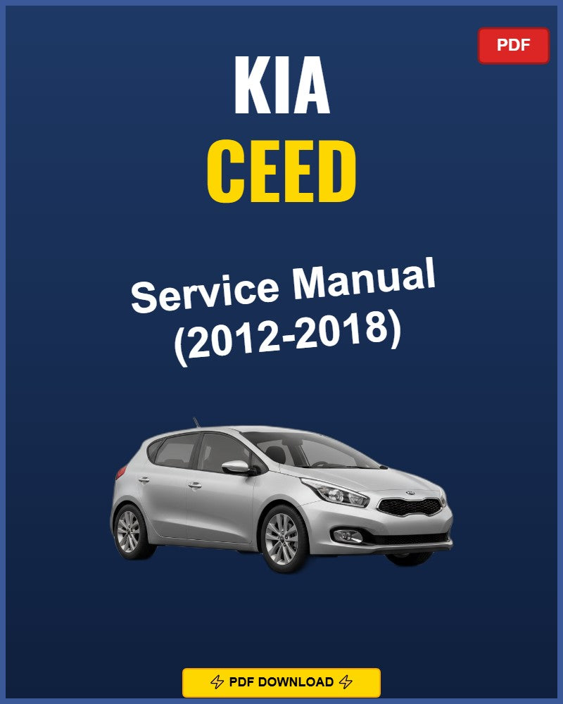 Kia Ceed 2012-2018 Repair Workshop Manual | 2012 2013 2014 2015 2016 2017
