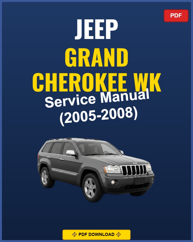 Jeep Grand Cherokee WK 2005-2008 Repair Workshop Manual | 2005 2006 2007 200