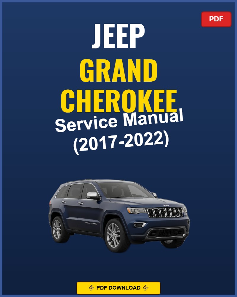 Jeep Grand Cherokee 2017-2022 Repair Workshop Manual | 2017 2018 2019 2020