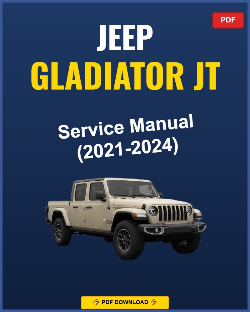 Jeep Gladiator JT 2021-2024 Repair Workshop Manual | 2021 2022 2023 2024