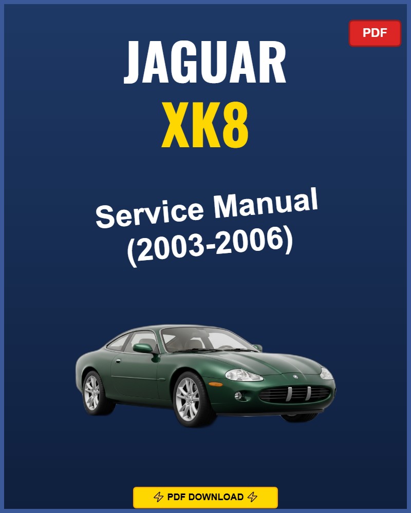 Jaguar Xk8 2003-2006 Repair Workshop Manual | 2003 2004 2005 2006