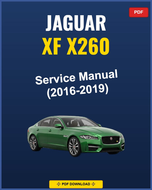 Jaguar XF X260 2016-2019 Repair Workshop Manual | 2016 2017 2018 2019