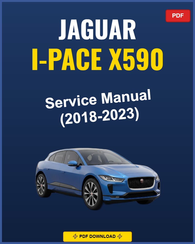 Jaguar I-Pace X590 2018-2023 Repair Workshop Manual | 2018 2019 2020 2021