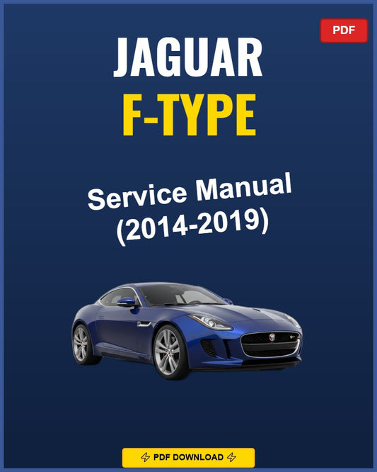 Jaguar F-Type 2014-2019 Repair Workshop Manual | 2014 2015 2016 2017 2018