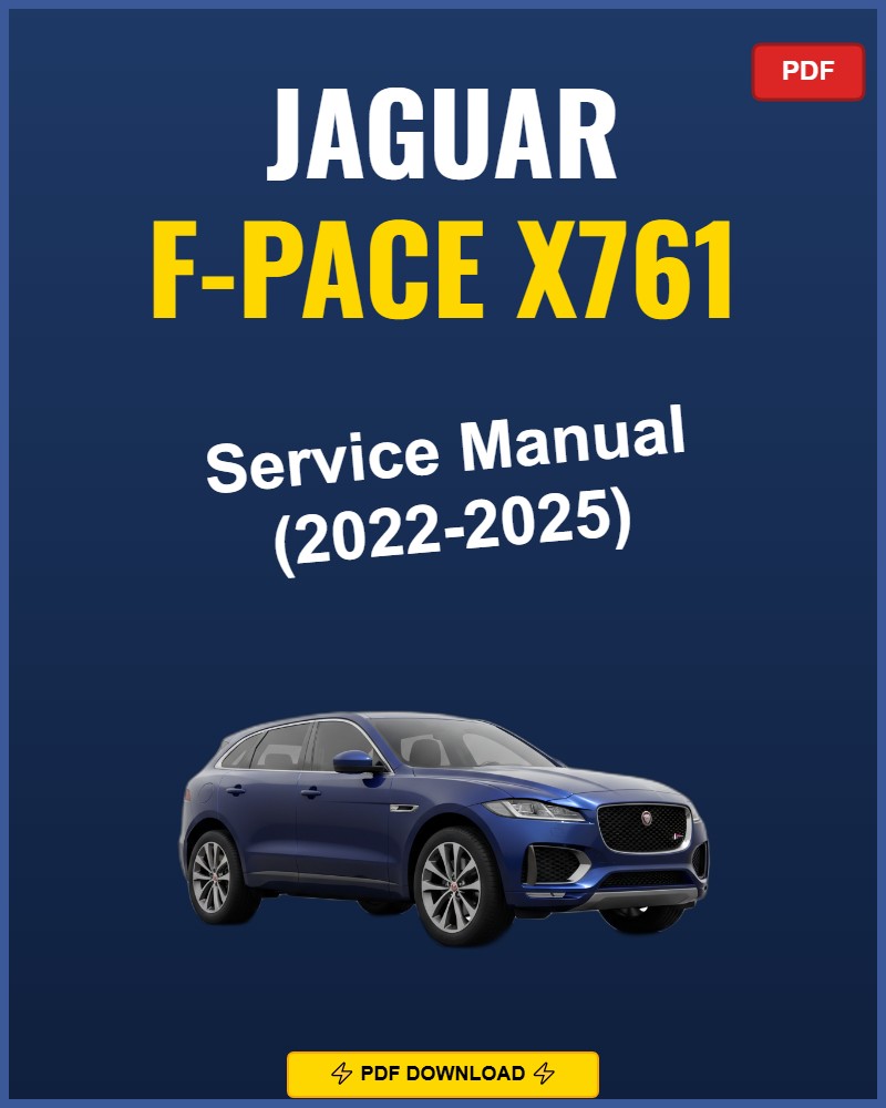 Jaguar F-Pace X761 2022 Repair Workshop Manual | 2022