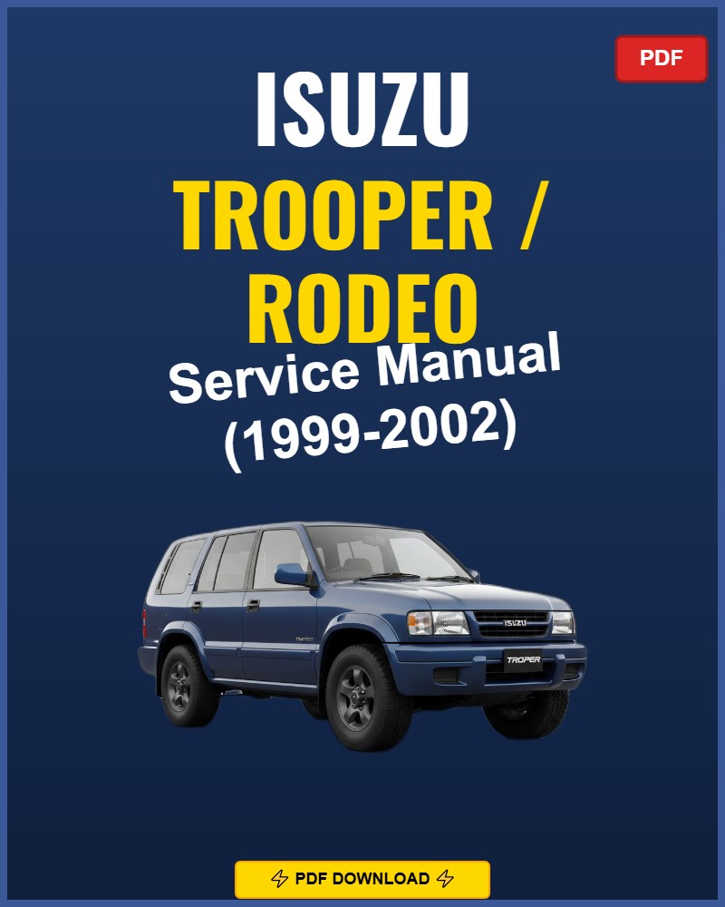 Isuzu Trooper / Rodeo 1999-2002 Repair Workshop Manual | 1999 2000 2001 2002