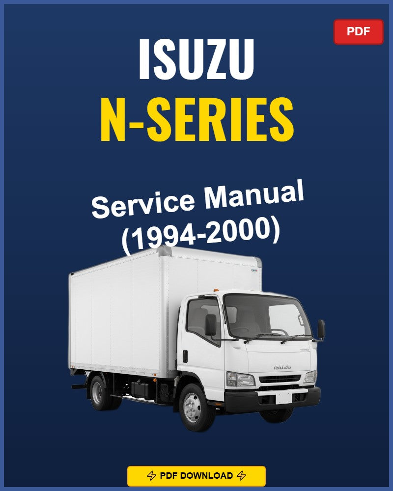 Isuzu N-Series 1994-2000 Repair Workshop Manual | 1994 1995 1996 1997 1998