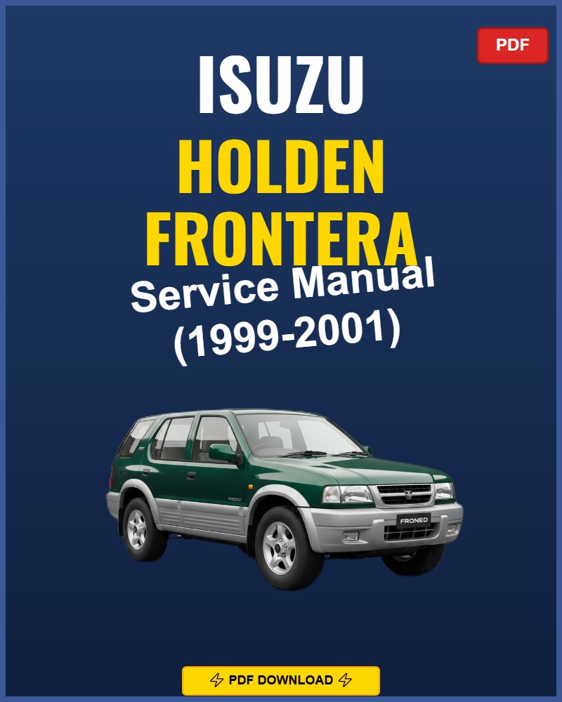 Isuzu Holden Frontera 1999-2001 Repair Workshop Manual | 1999 2000 2001