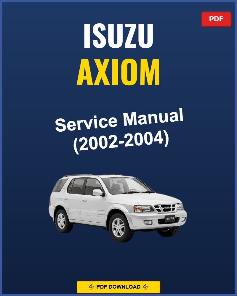 Isuzu Axiom 2002-2004 Repair Workshop Manual | 2002 2003 2004