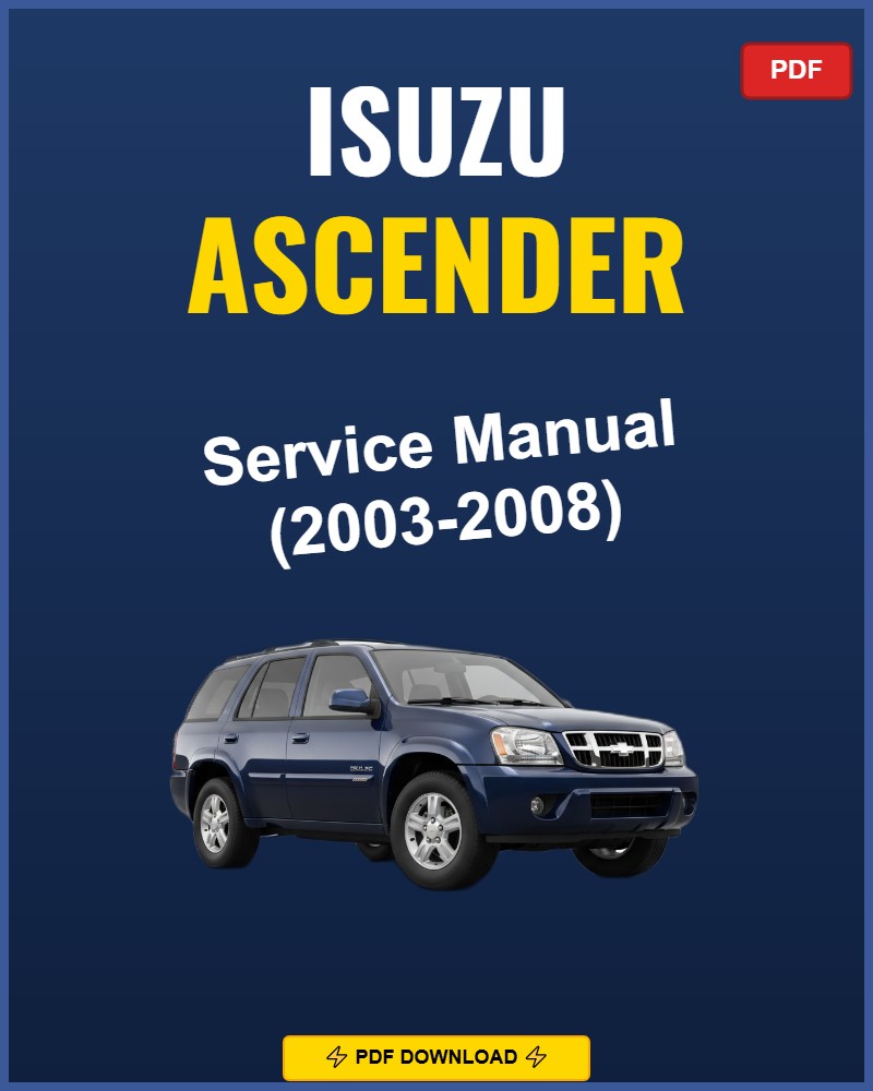Isuzu Ascender 2003-2008 Repair Workshop Manual | 2003 2004 2005 2006 2007