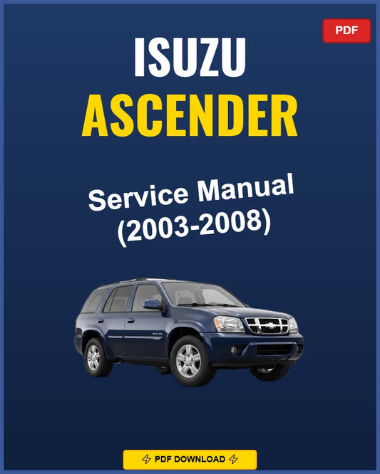 Isuzu Ascender 2003-2008 Repair Workshop Manual | 2003 2004 2005 2006 2007