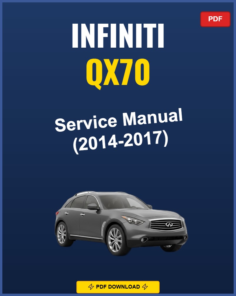Infiniti Qx70 2014 Repair Workshop Manual | 2014