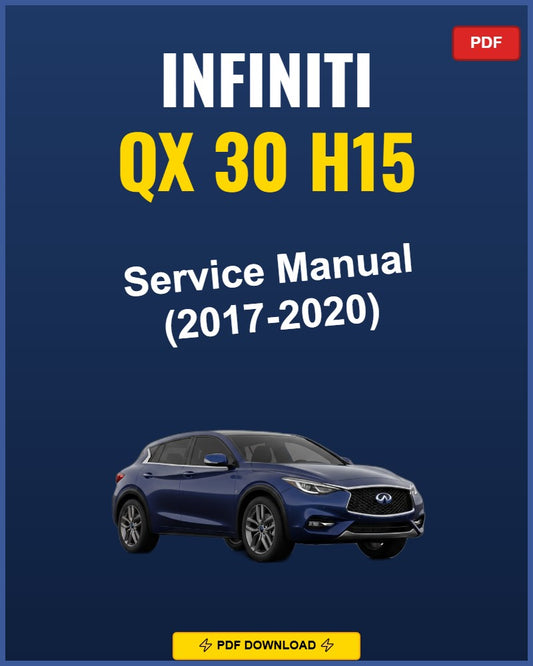 Infiniti Qx30 H15 2017 Repair Workshop Manual | 2017