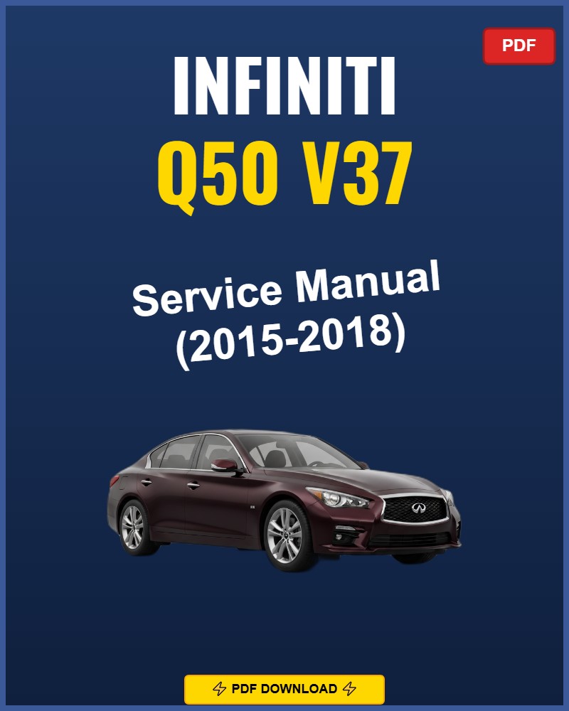 Infiniti Q50 V37 2015 Repair Workshop Manual | 2015