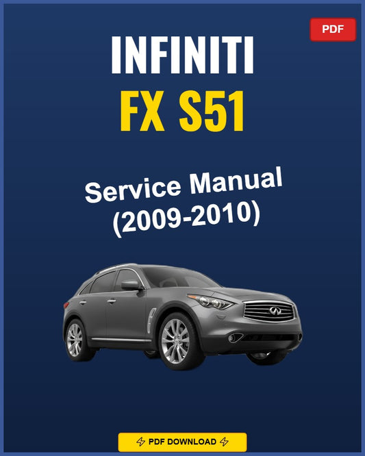 Infiniti Fx S51 2009-2010 Repair Workshop Manual | 2009 2010