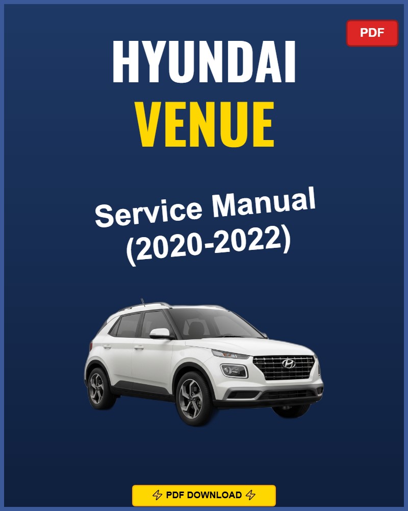 Hyundai Venue 2020-2022 Repair Workshop Manual | 2020 2021 2022