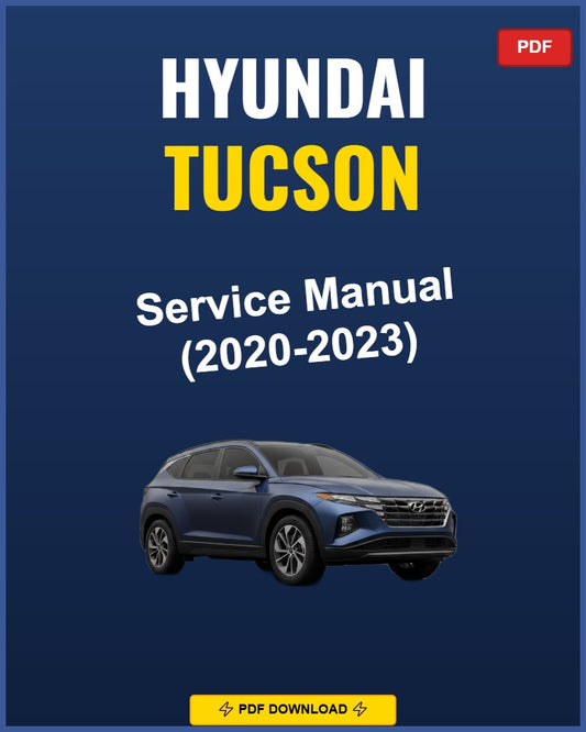Hyundai Tucson 2020-2023 Repair Workshop Manual | 2020 2021 2022 2023