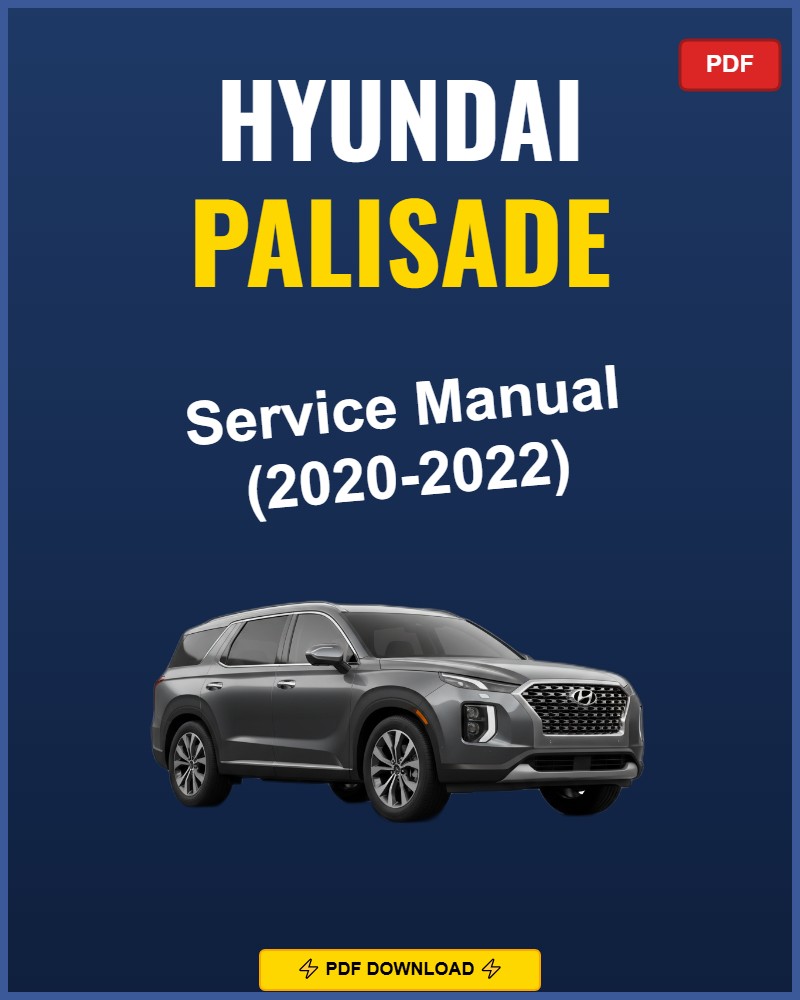 Hyundai Palisade 2020-2022 Repair Workshop Manual | 2020 2021 2022