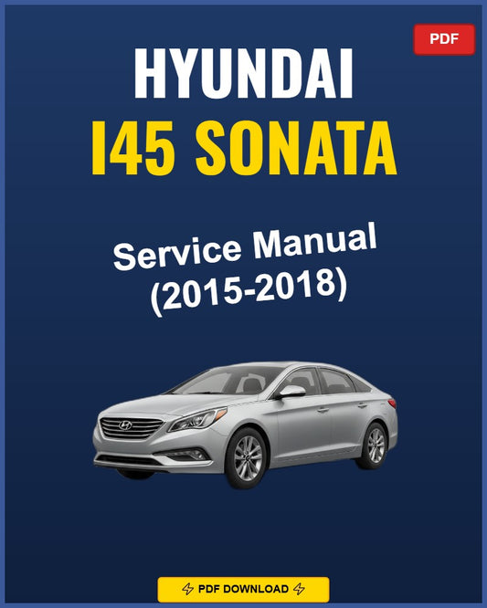 Hyundai I45 Sonata 2015-2018 Repair Workshop Manual | 2015 2016 2017 2018