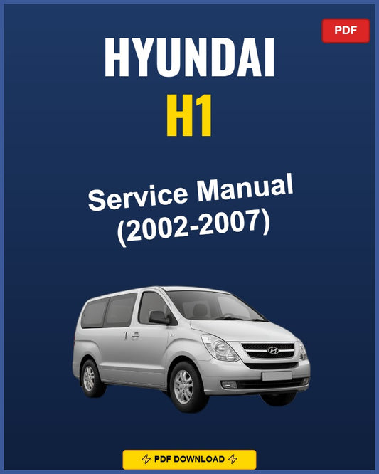 Hyundai H1 2002-2007 Repair Workshop Manual | 2002 2003 2004 2005 2006 2007