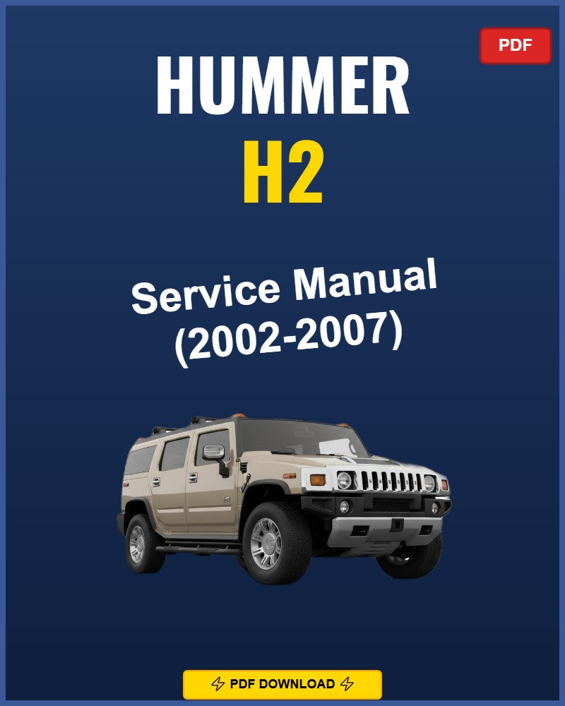 Hummer H2 2002-2007 Repair Workshop Manual | 2002 2003 2004 2005 2006 2007