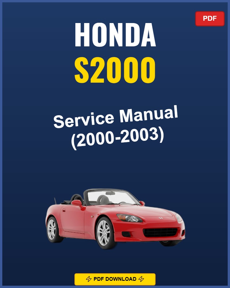 Honda S2000 2000-2003 Repair Workshop Manual | 2000 2001 2002 2003