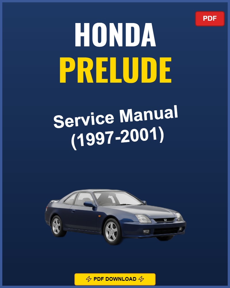 Honda Prelude 1997-2001 Repair Workshop Manual | 1997 1998 1999 2000 2001