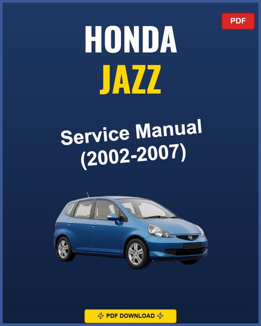 Honda Jazz 2002-2007 Repair Workshop Manual | 2002 2003 2004 2005 2006 2007