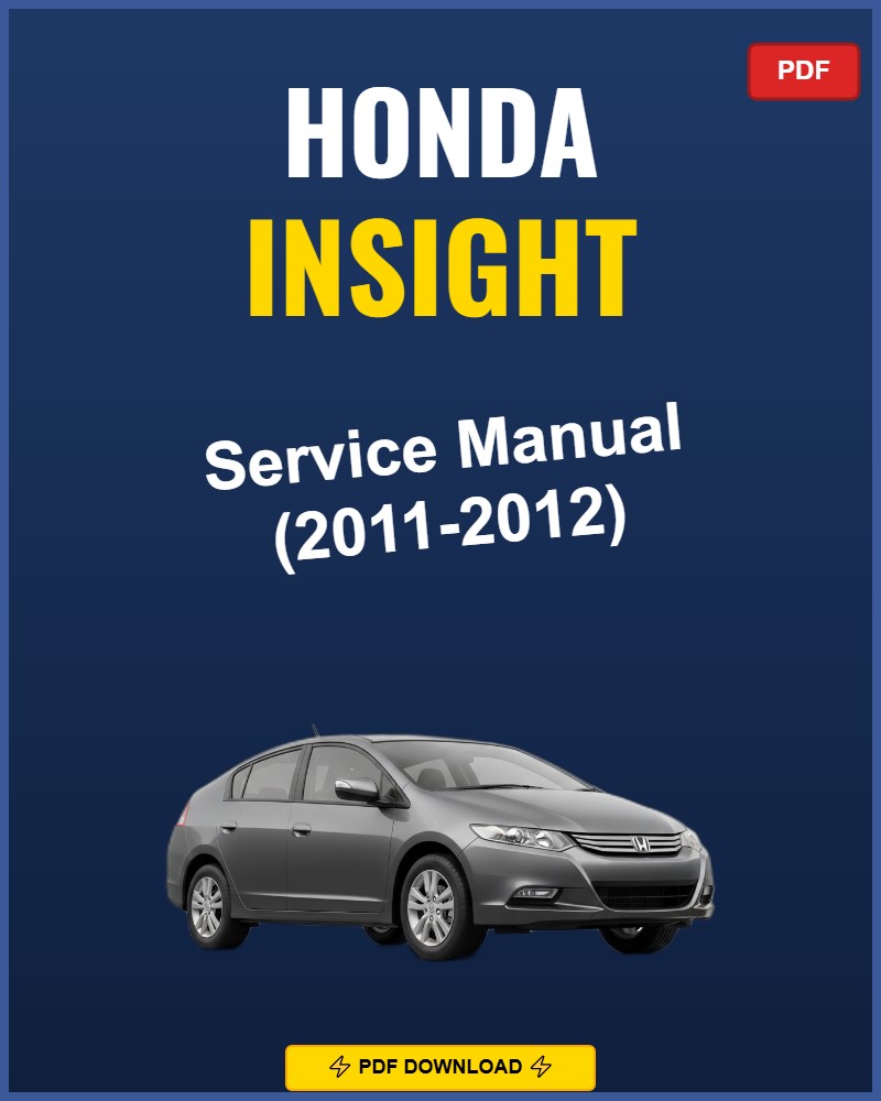 Honda Insight 2011-2012 Repair Workshop Manual | 2011 2012