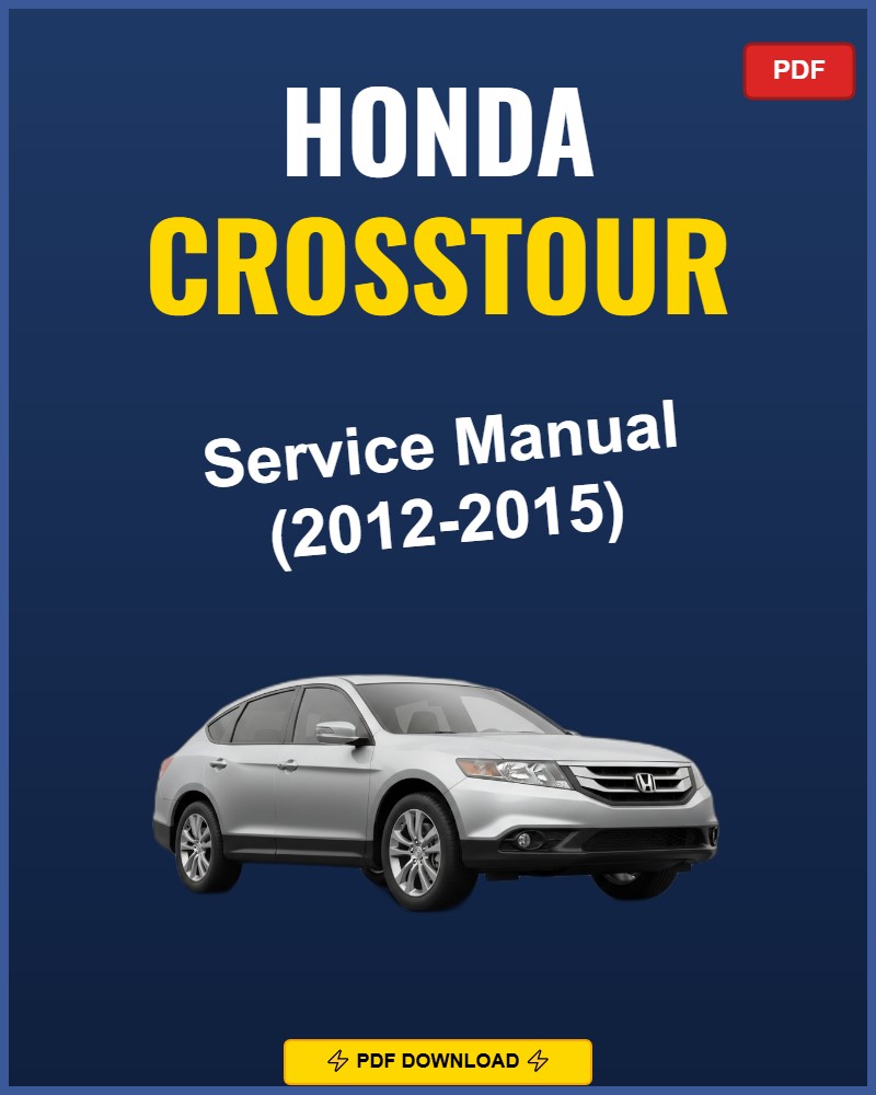 Honda Crosstour 2012 Repair Workshop Manual | 2012