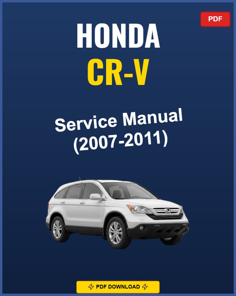 Honda Cr-V 2007-2011 Repair Workshop Manual | 2007 2008 2009 2010 2011