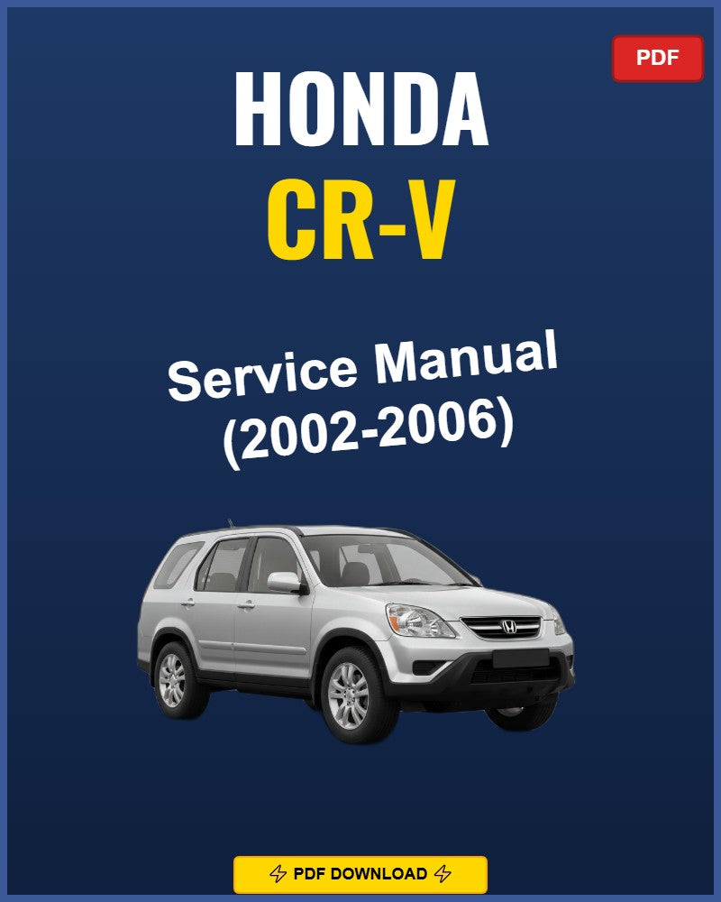 Honda Cr-V 2002-2006 Repair Workshop Manual | 2002 2003 2004 2005 2006