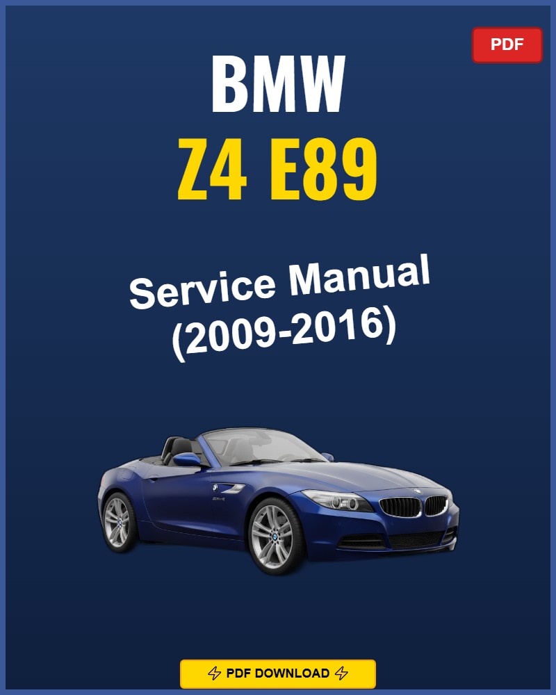 Bmw Z4 E89 2009-2016 Repair Workshop Manual | 2009 2010 2011 2012 2013