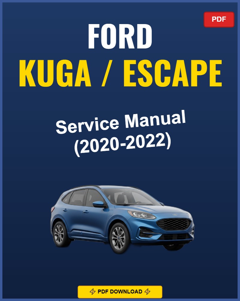 Ford Kuga Escape 2020-2022 Repair Workshop Manual | 2020 2021 2022